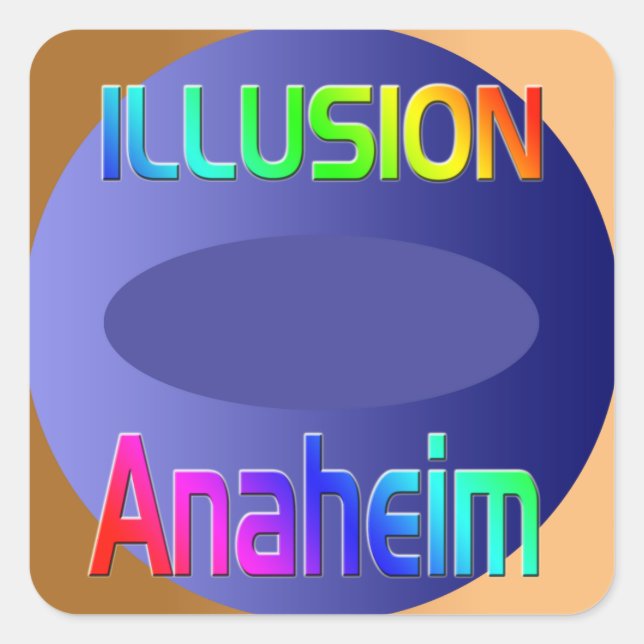Pegatina Cuadrada ¡Pegatina de "ILLUSION Anaheim"! (Anverso)