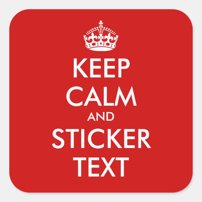 Pegatina Cuadrada Pegatinas de KeepCalm cuadrado | Personalizable (Anverso)