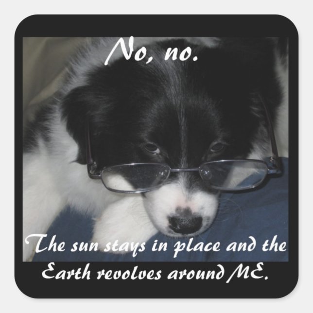 Pegatina Cuadrada pegatinas de "La Tierra Revuelta Alrededor de MÍ"  (Anverso)