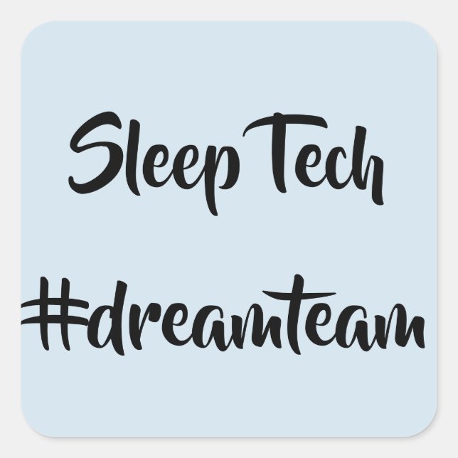 Pegatina Cuadrada Pegatinas de Sleep Tech #dreamteam (Anverso)