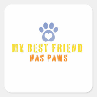 Pegatina Cuadrada Pegatinas mi mejor amigo tiene patas
