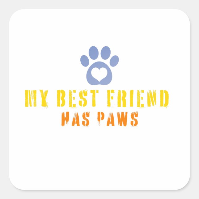 Pegatina Cuadrada Pegatinas mi mejor amigo tiene patas (Anverso)