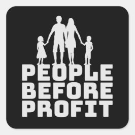 Pegatina Cuadrada People Before Profit Activism Social Justice Equal