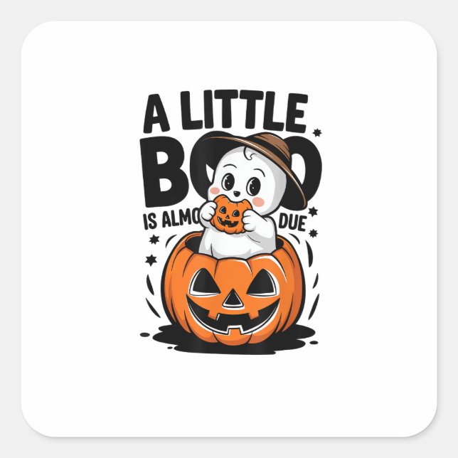 Pegatina Cuadrada Pequeño Boo Casi Se Debe A Un Embarazo De Hallowee (Anverso)