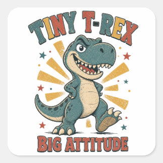 Pegatina Cuadrada Pequeño T-Rex Gran Actitud Dinosaurio Divertido
