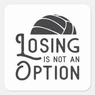 Pegatina Cuadrada Perder Al Voleibolista No Es Una Opción