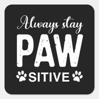 Pegatina Cuadrada Permanecer siempre alerta sobre PAW
