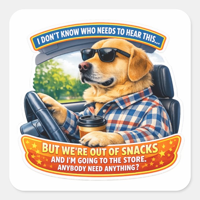 Pegatina Cuadrada Perro de Oro Divertido Comedia Coche Arte Meme Hum (Anverso)