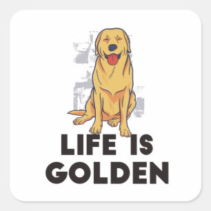 Pegatina Cuadrada Perro del Golden Retriever - La vida es dorada