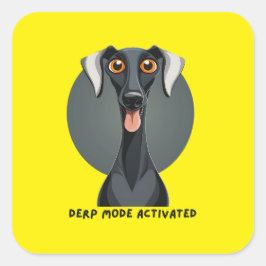 Pegatina Cuadrada Perro "Derp Mode Activated"