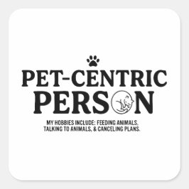 Pegatina Cuadrada Persona centrada en las mascotas