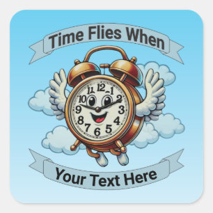 Pegatina Cuadrada Personalizable "El tiempo vuela cuando" Reloj vola