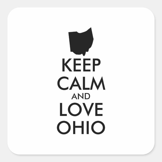 PEGATINA CUADRADA PERSONALIZABLE MANTENGA CALMA Y AME A OHIO (Anverso)
