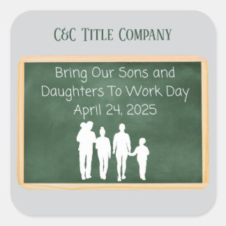 Pegatina Cuadrada Personalizado Lleva A Sus Hijas A Trabajar