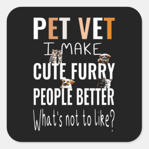 Pegatina Cuadrada Pet vet funny cute gift for veterinarian animal do