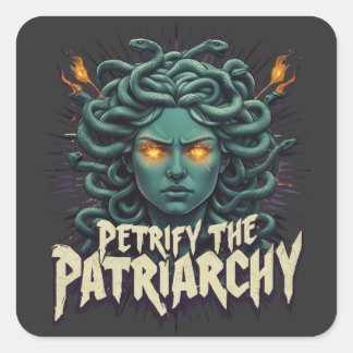 Pegatina Cuadrada Petrificar la Patriarquía Medusa Empoderamiento