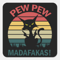 pew pew madafakas