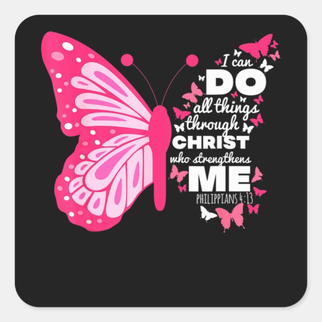 Pegatina Cuadrada Philippians 4 13 Butterfly Christ Bible Verse (Anverso)