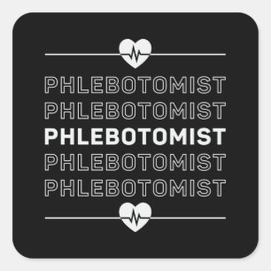 Pegatina Cuadrada Phlebotomist Phlebotomy Nurse Médica regalo médico