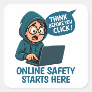 Pegatina Cuadrada Piensa Antes de Hacer Clic - Conciencia de Segurid