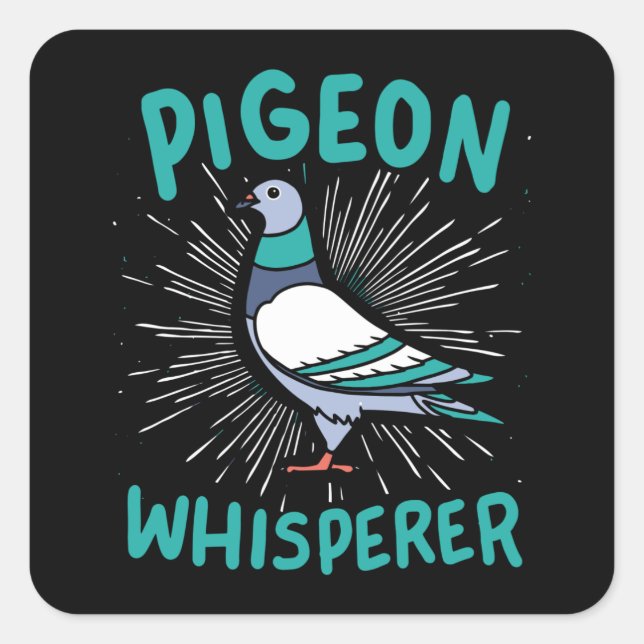 Pegatina Cuadrada Pigeon Whisperer (Anverso)