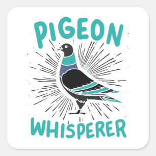 Pegatina Cuadrada Pigeon Whisperer