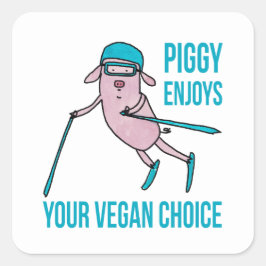 Pegatina Cuadrada Piggy Enjoys Your Vegan Choice -