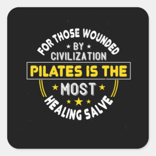 Pegatina Cuadrada Pilates Es El Más Curativo Bálsamo