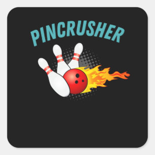 Pegatina Cuadrada Pincrusher Bowling Strike Pins Funny Bowler