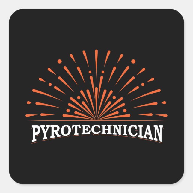 Pegatina Cuadrada Pirotécnico Crew Pyrotechnics Fireworks Pyro (Anverso)