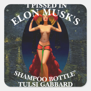 PEGATINA CUADRADA PISTEÉ EN EL SHAMPOO TULSI GABBARD DE ELON MUSK