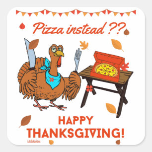PEGATINA CUADRADA ¿PIZZA EN CAMBIO? FELIZ AGRADECIMIENTO DANDO PASO