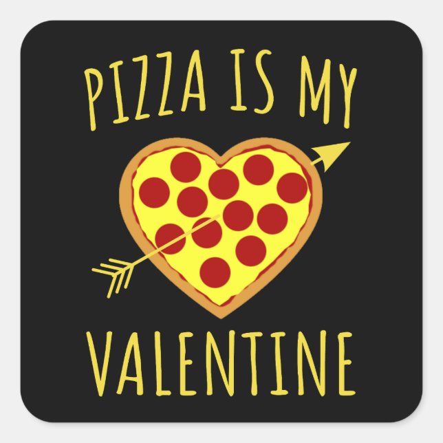 Pegatina Cuadrada Pizza Es Mi Valentín - Día de San Valentín (Anverso)