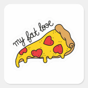Pegatina Cuadrada Pizza que me hace brillar mi gordo amor