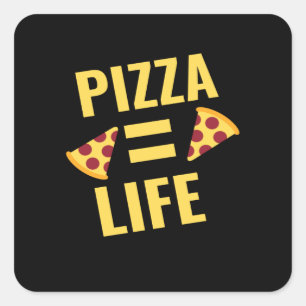 Pegatina Cuadrada Pizza = vida