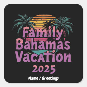 Pegatina Cuadrada Planifique su última vacante familiar en Bahamas 2