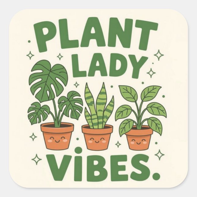 Pegatina Cuadrada Plant lady vibes Adorable Greenery (Anverso)