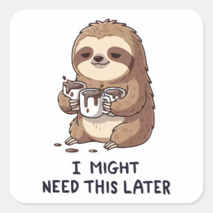 Pegatina Cuadrada Podría Necesitar Café Más Tarde - Humor Lazy Sloth