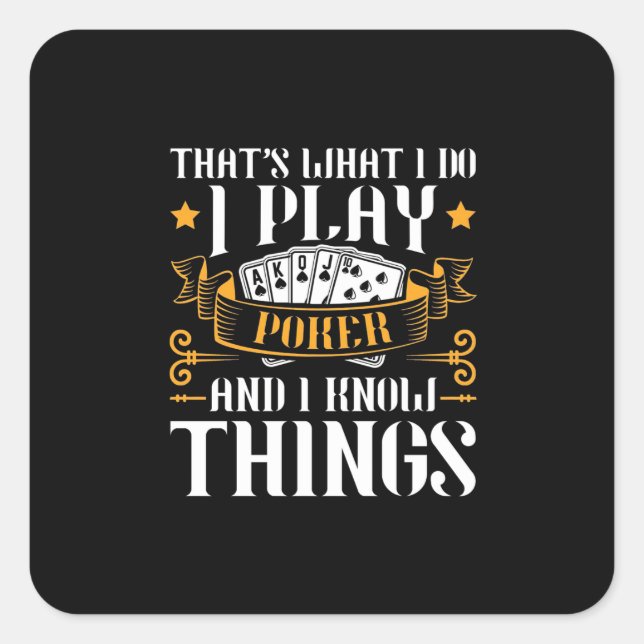 Pegatina Cuadrada Poker That Is What I Play (Anverso)