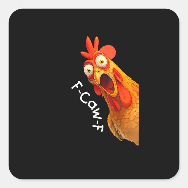 Pegatina Cuadrada Pollo F-Caw-F divertido F-Caw-F Pollo Casual Creat (Anverso)