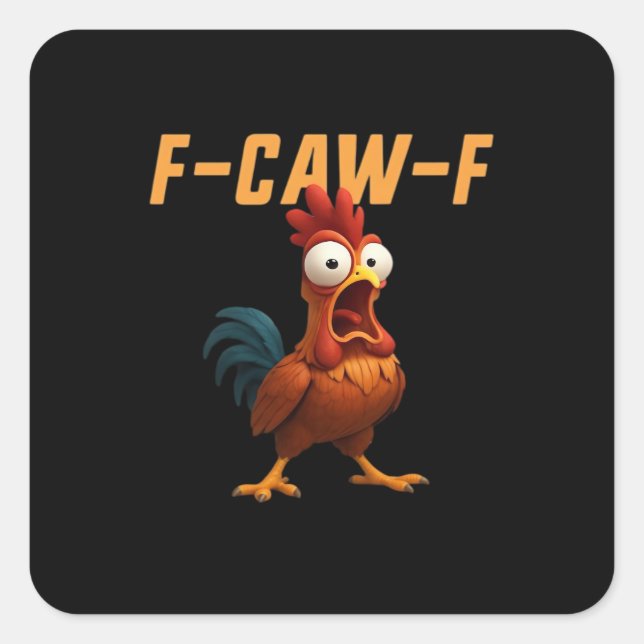 Pegatina Cuadrada Pollo F-Caw-F Pollo Divertido F-Caw-F Accesorios R (Anverso)