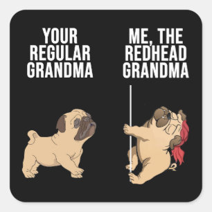 Pegatina Cuadrada Pon A Tu Abuela Regular Yo La Abuela Redhead