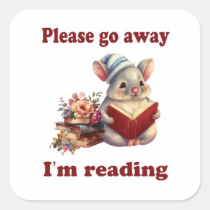 Pegatina Cuadrada Por favor, vete, estoy leyendo