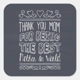 Pegatina Cuadrada Por la mejor madre en el precinto de Pegatinas del