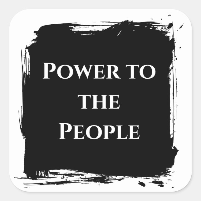 Pegatina Cuadrada Power to the People t shirt  political statement (Anverso)