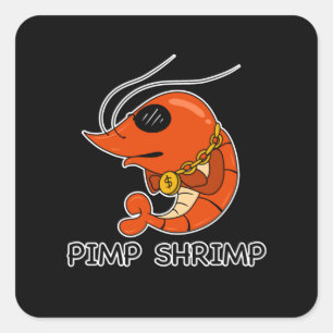Pegatina Cuadrada Prawn Pimp Shrimp Funny