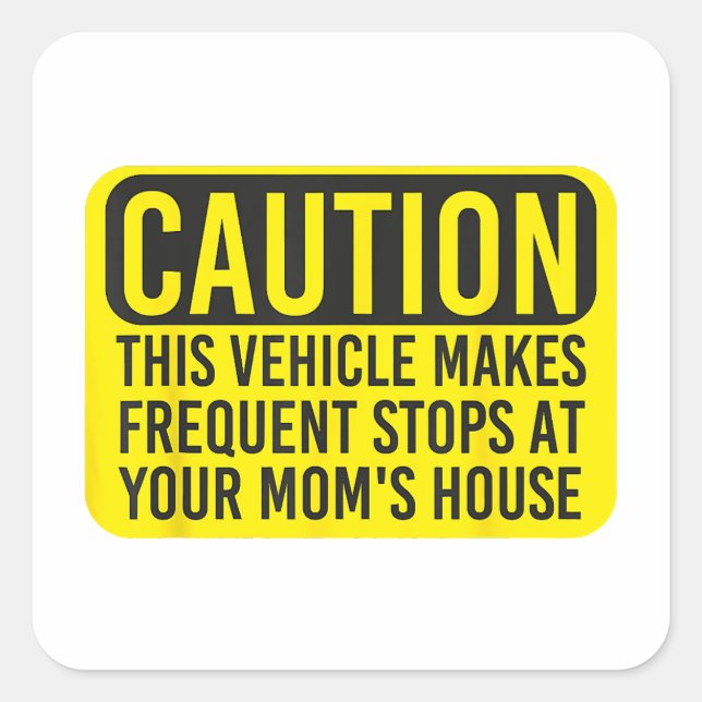 Pegatina Cuadrada Precaución: Este Vehículo Se Detiene Frecuentement (Anverso)