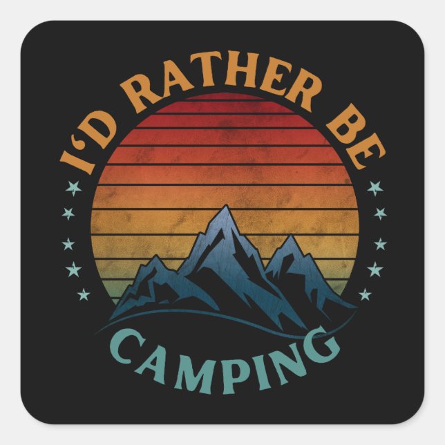 PEGATINA CUADRADA PREFERIRÍA ESTAR DE CAMPAMENTO (Anverso)