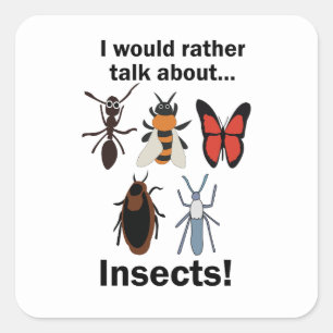 Pegatina Cuadrada Preferiría hablar sobre entomólogos insectos