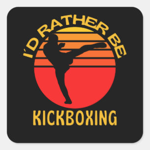 Pegatina Cuadrada Prefiero Ser Kickboxing Kickboxer